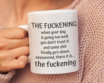 The Fuckening, lustiger sarkastischer Erwachsenen Humor Schimpfwort Becher, Gag-Geschenk für Büro, Mitarbeiter, unangemessenes Fluchwort-Geschenk für ihn.