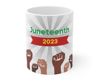 Juneteenth 2023 Mug for Mom, Dad, Family, Gifts, Coffee, Special Occasion, Nurse, Doctor, Historical Mug, Heritage Mug, Beverage