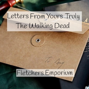 Letter From Yours Truly - The Walking Dead