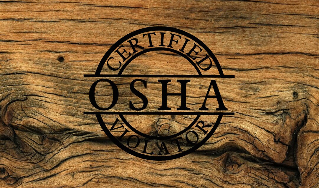 Certified Osha Violator SVG ONLY Etsy