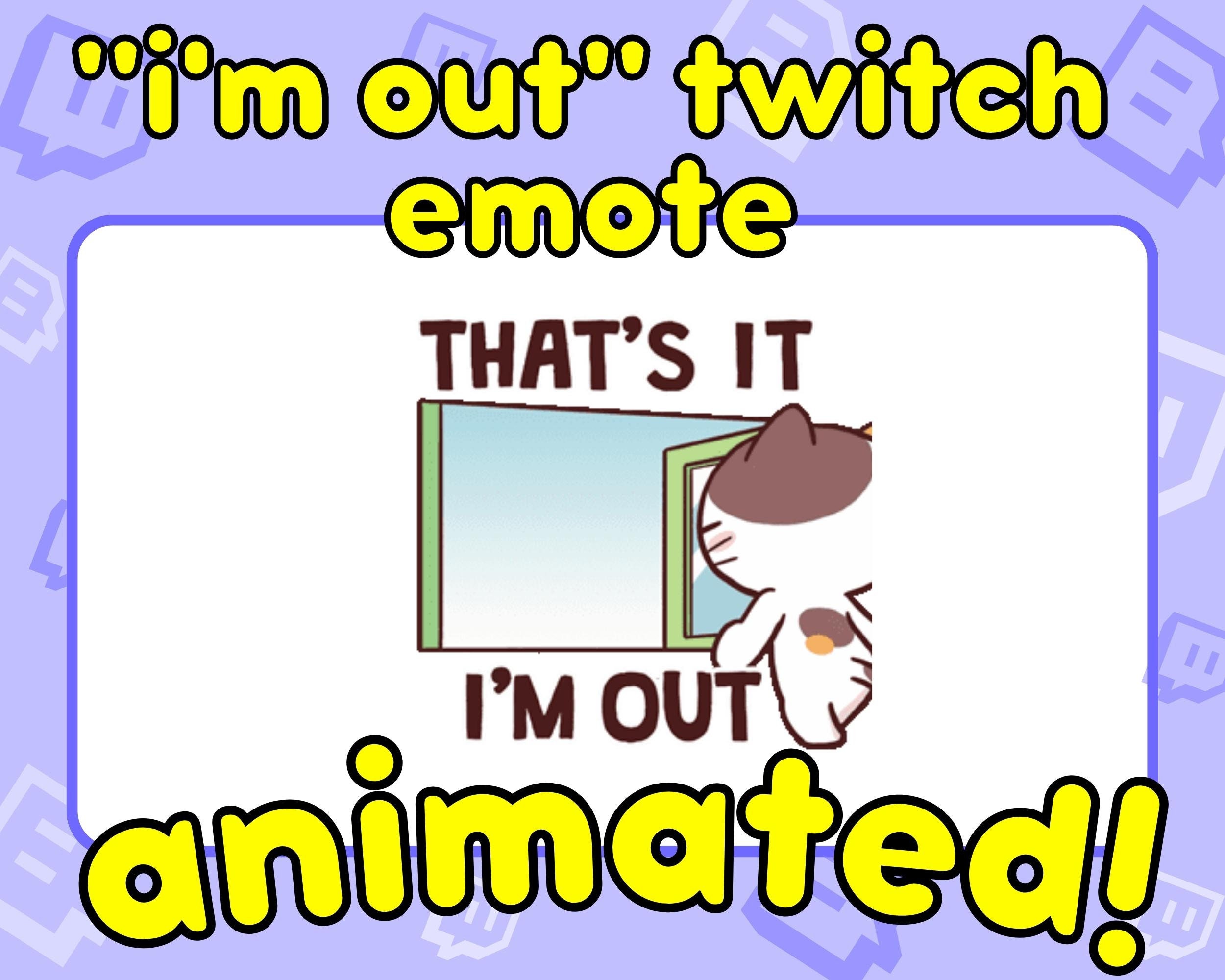 Funny Cat Emote, im out twitch emote, Funny Twitch Emotes, Cute Cat Emotes, Animated Cat Twitch Emotes Calico twitch emote Calico cat emotes