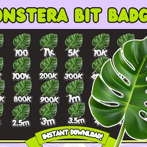 monstera Bit Badges, Twitch Bits Badges,  plant mom Bit Badges flower bit badges, plant bit badges, leaf bit badges, monstera emote