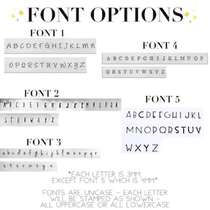 May include: Five different font options for stamping letters. Each letter is 3 mm except for font 5, which is 4 mm. Fonts are unicase, each letter will be stamped as shown, all uppercase or all lowercase.