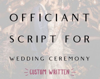 Customized Officiant Script, Wedding Ceremony Script, Personalized Officiant Script, Exchanging of Rings, Custom Wedding Script, Officiant