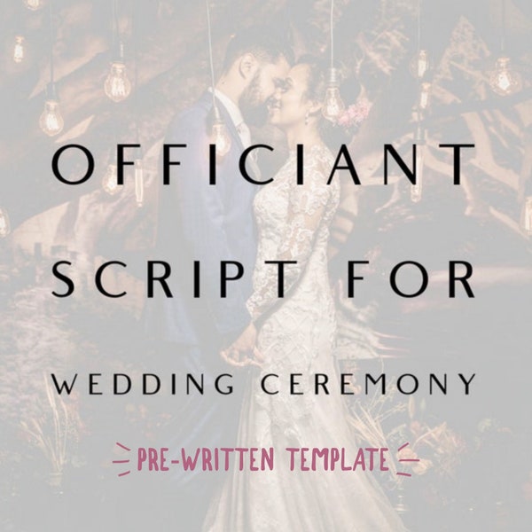 Pre-Written Officiant Script, Non-Religious Ceremony, Ceremony Script, Wedding Officiant, Wedding Ceremony Script, Wedding Celebrant Script