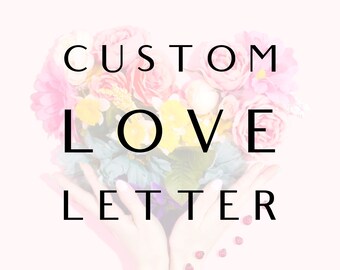 Personalized Love Letter, Anniversary gift, Valentine's gift, Gifts for her