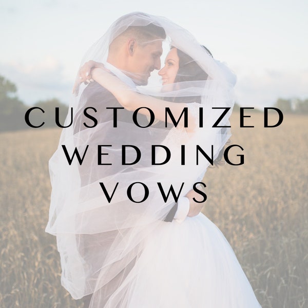 Personalized Wedding Vows, Vow Renewal, Custom Vows, His and Her Vows, Bride & Groom, Commitment Ceremony, Ring Ceremony, Vow Writer