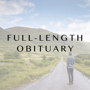 Obituary Writing Assistance, Death Announcement, Celebration of Life Service, Custom Obituary