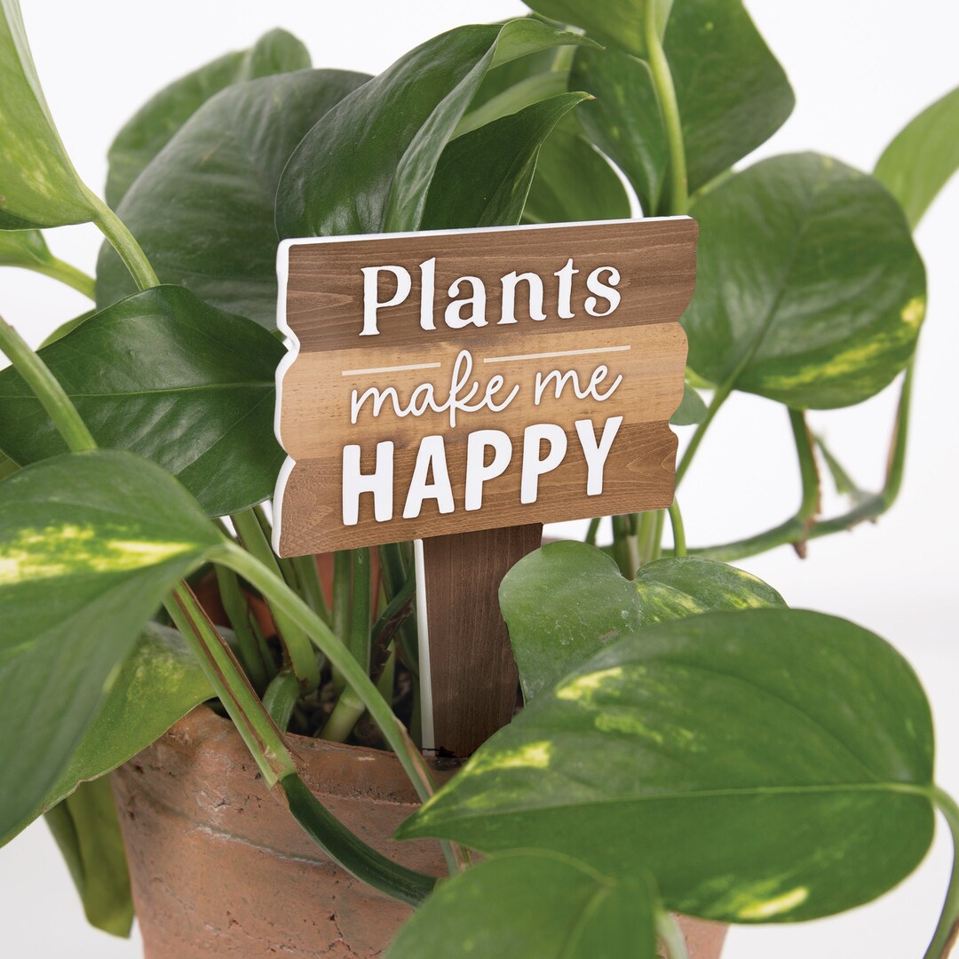 Plants Make Me Happy Plant Pal Garden Sign Etsy