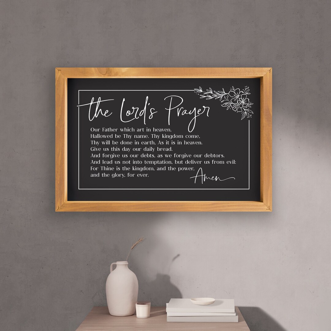 The Lord's Prayer Framed Art Prayers Praise Scripture Sign 24 X 16