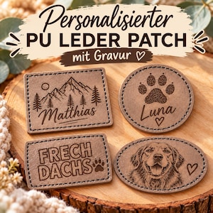 Könnte beinhalten: Vier braune Kunstleder-Aufnäher mit genähten Rändern und Lasergravuren. Ein rechteckiger Aufnäher zeigt Berge und den Namen Matthias, ein weiterer eine Pfote und den Namen Luna, einer trägt den Text FRECH DACHS und ein ovaler zeigt das Porträt eines Hundes.