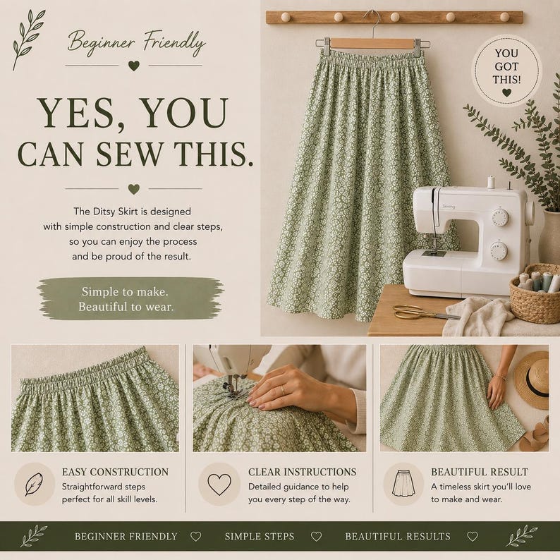 May include: A sage green skirt with a white floral ditsy pattern, featuring an elastic waistband. The image includes a sewing machine, fabric, scissors, and text that reads: Beginner Friendly, YES, YOU CAN SEW THIS, and YOU GOT THIS.