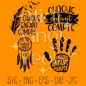 SVG en Français | SVG Chaque Enfant Compte en français, Jour du chandail orange, Jour de la réconciliation
