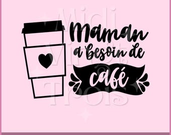 Coffee SVG in french, Coffee quotes in French, Cricut files in french, svg, png, jpg, eps, cricut silhouette cutting file