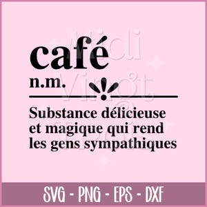 SVG en francés | Definición de café en francés, cita sobre café en francés, archivo SVG en francés, PNG en francés, Cricut en francés, EPS, DXF