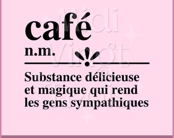 Coffee SVG in french, Coffee quotes in French, Cricut files in french, svg, png, jpg, eps, cricut silhouette cutting file