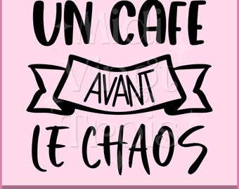 Coffee SVG in french, Coffee quotes in French, Cricut files in french, svg, png, jpg, eps, cricut silhouette cutting file