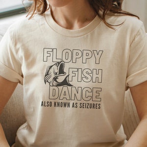 Funny Epilepsy Shirt Floppy Fish Dance Seizure Awareness T-shirt Gift Funny Unisex Women&#39;s Men&#39;s Tee Aesthetic Clothing Nonepileptic PNES