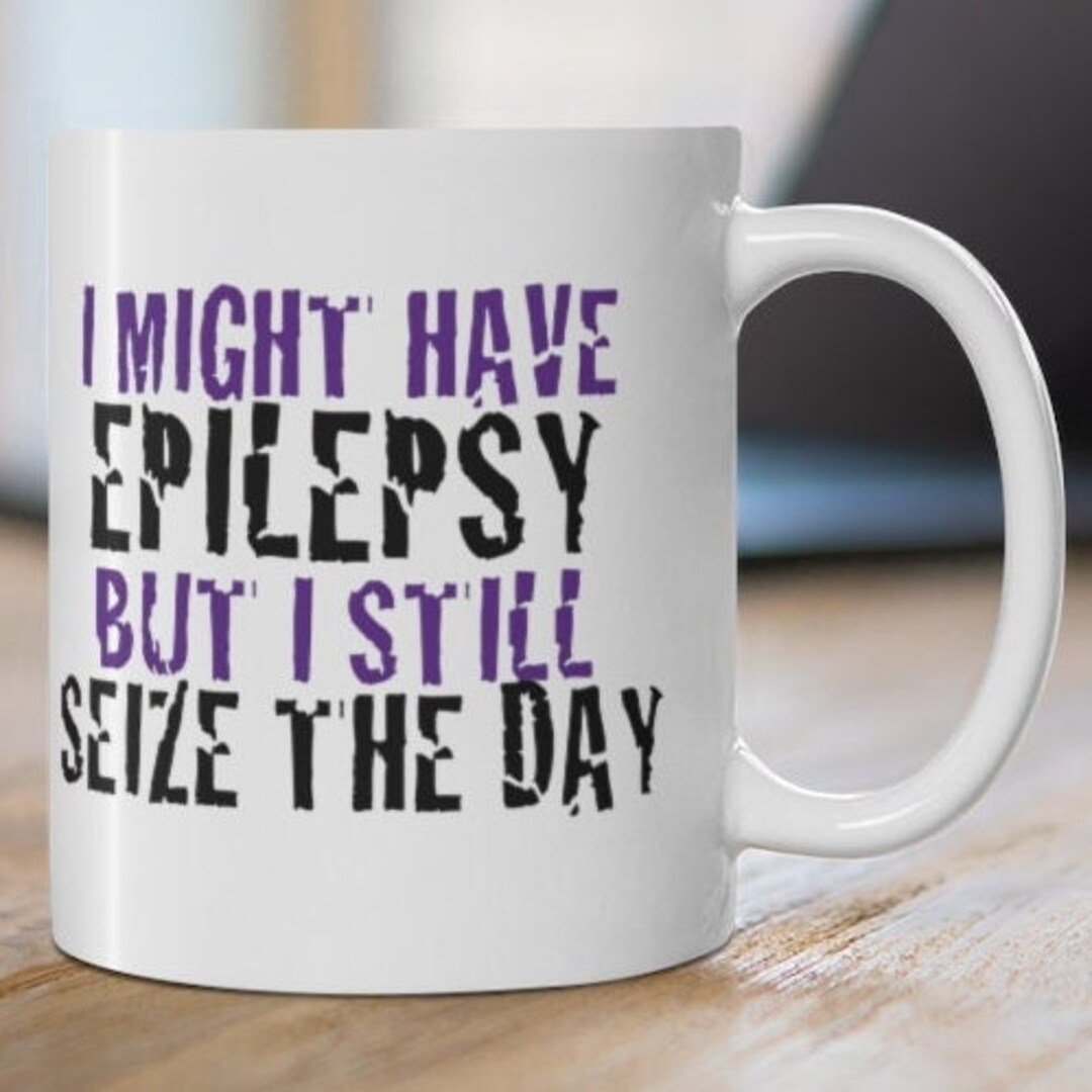 Custom Epilepsy Seizure Awareness Coffee Mug Funny Epilepsy Gift Non
