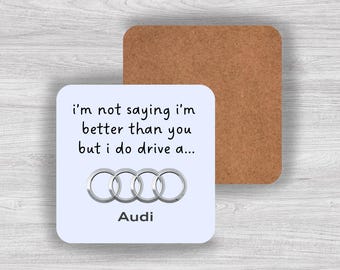 Posavasos divertidos de Audi: regalo para él, regalo para ella, dueño de un Audi, obsesión por Audi, posavasos, regalo de coche, posavasos de madera MDF