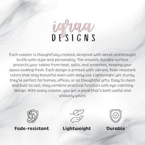 May include: A white informational graphic with a marble-like background featuring the text iqraa DESIGNS. It includes a paragraph describing coaster features and three icons labeled Fade-resistant, Lightweight, and Durable in black text.
