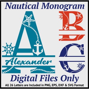 May include: Nautical themed monogram letters A, B, and C with a rope design, anchor, and steering wheel. The letter A is blue and says "Alexander" below it. The letter B is red and the letter C is blue.  "Digital Files Only" and "All 26 Letters are Included in PNG, EPS, DXF & SVG Format" are written below the letters.