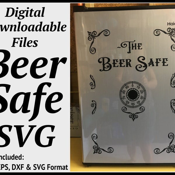 Beer Safe Svg - Instant Downloadable Digital SVG for Cricut, Silhouette, Cutting Machines EPS, DXF, Png, Svg