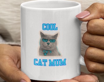 Cool Cat Mum Mug | Cat Mom, Cat with Sunglasses, Pet Lover Coffee Tea Cup