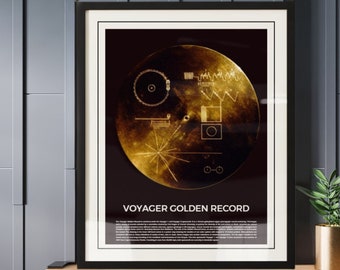 May include: A black framed poster with a gold illustration of the Voyager Golden Record. The record is a 12-inch gold-plated copper disc containing sounds and images that represent the diversity of life and culture on Earth. The poster includes the text "Voyager Golden Record".