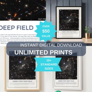 May include: A digital download of Webb's First Deep Field image, a photograph of a patch of sky taken by the James Webb Space Telescope. The image is available in over 15 standard sizes and includes the text "Webb's First Deep Field" and "Instant Digital Download, Unlimited Prints".