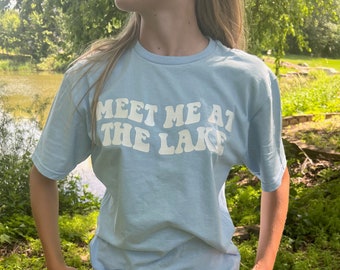 Meet Me at the Lake Tshirt - Lake Days T-shirt - Oversized Zomer Shirt