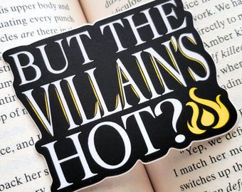 Hot Villain Bookish Sticker, But The Villain's Hot? Romantasy Kindle Accessory For Dark Romance Readers