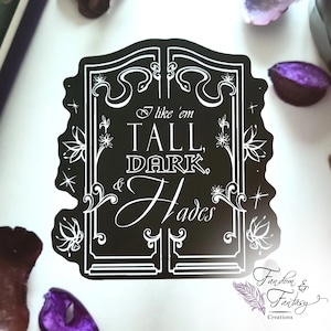 Tall Dark & Hades Sticker | God of the Dead | Greek Mythology | Hades and Persephone | A Touch of Darkness | Bookish Sticker