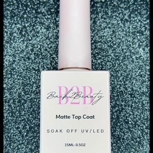 Matte, No-Wipe UV Cear Gel Top Coat/ Professional, High Quality LED Top Coat/ Gel top coat/ DIY Nails/ 0.5 oz