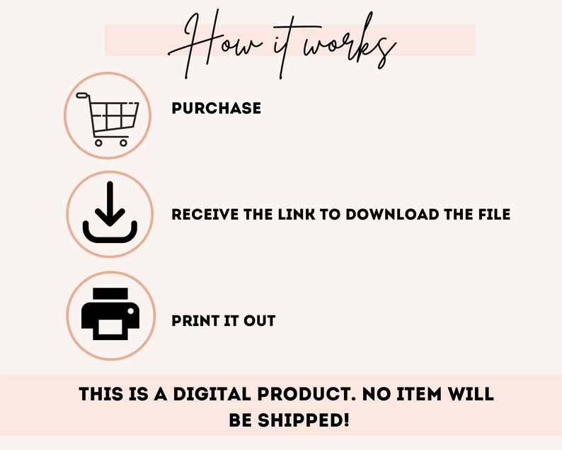 May include: A digital product purchase guide with three steps: purchase, receive a download link, and print. The text "This is a digital product. No item will be shipped!" is at the bottom of the image.