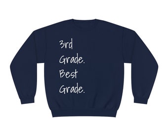 3rd Grade Best Grade Sweatshirt