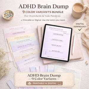 May include: An image showcasing an ADHD Brain Dump bundle with 9 color variants. The image includes a tablet displaying a digital version, along with printed sheets. A coffee mug and decorative bowl are also present. The text indicates the product is for Overwhelm & Task Paralysis.