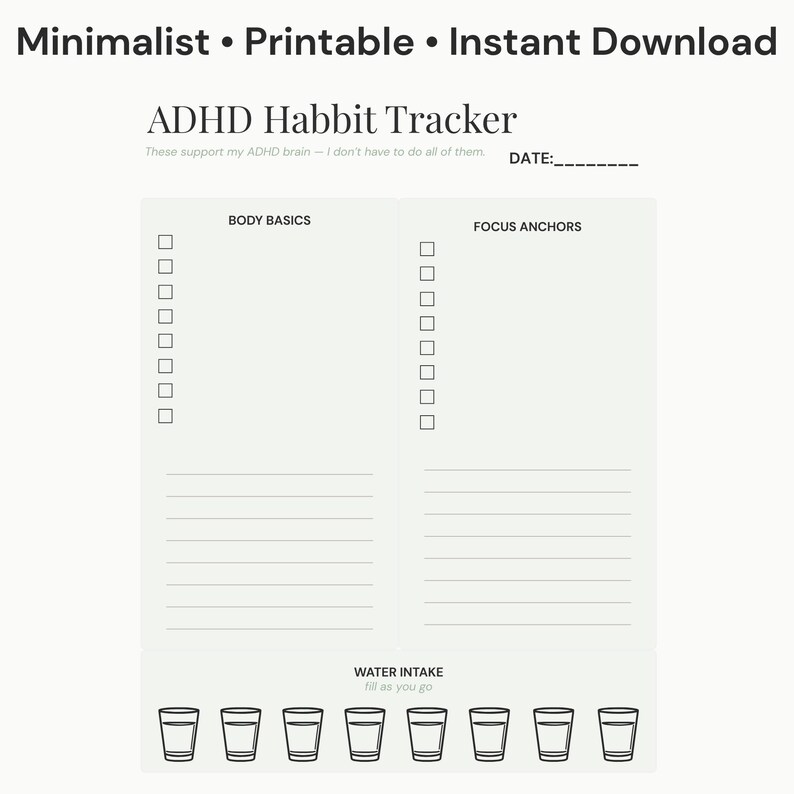 May include: A minimalist printable ADHD habit tracker with the text "ADHD Habbit Tracker". The tracker includes sections for "BODY BASICS" and "FOCUS ANCHORS", with checkboxes and space for notes. It also features a water intake tracker.