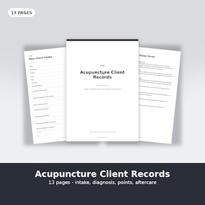 May include: A set of 13 pages of Acupuncture Client Records forms. The cover page features the title Acupuncture Client Records with subtext including intake, diagnosis, point prescription, and aftercare. The pages are white with black text.