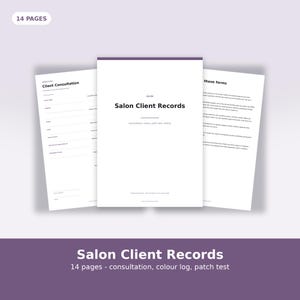 May include: A 14-page salon client record document set featuring a white cover with the text Salon Client Records, consultation, colour, patch test, history. The interior pages include a client consultation form with fields for name, address, and date.