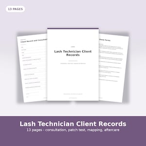 Puede incluir: Un conjunto de 13 páginas de formularios blancos para técnicos de pestañas con texto negro. La portada se titula Lash Technician Client Records, con subtítulos para consulta, prueba de parche, mapeo y cuidado posterior. Muestra campos de datos.