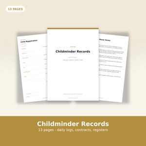 Pode incluir: Um conjunto de 13 páginas de documentos Childminder Records com uma capa branca e texto preto lendo Childminder Records, daily logs, contracts, registers, safety. As páginas incluem um formulário de registro com linhas em branco.