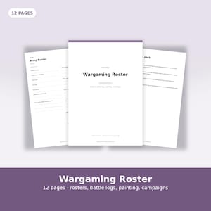 May include: A 12-page wargaming roster document set featuring white pages with black text. The cover page displays the title Wargaming Roster with subtext including rosters, battle logs, painting, and campaigns. Additional pages show army roster forms.