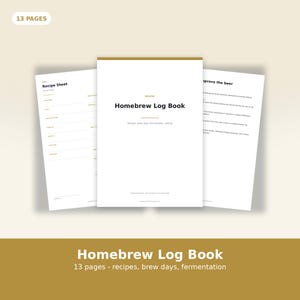 May include: A 13-page Homebrew Log Book featuring a white cover with black text that reads Homebrew Log Book, Recipes, brew days, fermentation, tasting. The interior pages include a Recipe Sheet and sections to improve the beer, all printed on white paper.