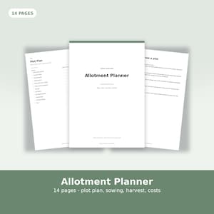 May include: A 14-page allotment planner document featuring a white cover with the text Allotment Planner, Plan, sow, harvest, record. The document includes interior pages with headings such as Plot Plan and text regarding planting from a plot.