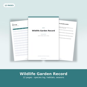 Può includere: Un documento di 12 pagine Wildlife Garden Record con copertina bianca e testo verde acqua scuro che recita Wildlife Garden Record, Species, habitats, seasons, change. Le pagine interne includono una tabella Bird Log e del testo.