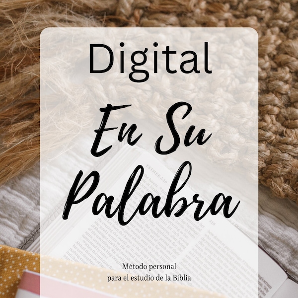 En Su Palabra | Metodo de Estudio |Digital | Estudio de la Biblia