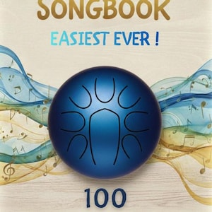 May include: A blue tongue drum with etched markings is centered on a book cover. The book title reads "TONGUE DRUM SONGBOOK" in blue and gold lettering, with the subtitle "EASIEST EVER!" and "100 SONGS FOR TONGUE DRUM". Musical notes and swirls decorate the background.