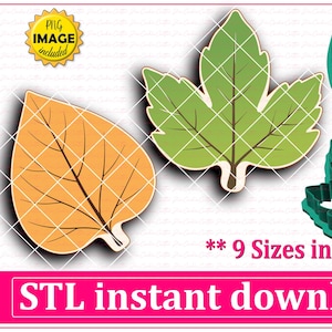 May include: An image featuring leaf-shaped designs, including a yellow-orange leaf, a green leaf, and two green leaf-shaped cookie cutters. The text "STL instant download" is displayed in a pink banner. The image also includes the text "9 Sizes included".
