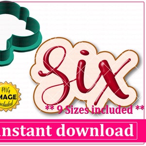 Hand Lettered Number Six Cookie Cutter STL File Instant Download, STL Cookie Cutter File Digital Download